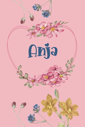 Anja: Schönes Geschenk Notizbuch personalisiert mit Namen Anja, perfektes Geburtstag für Mädchen und Frauen 6x9 Zoll,110 Seiten von Independently published